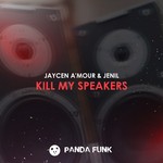 cover: Jaycen A'mour - Kill My Speakers (Explicit)