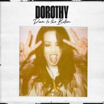 cover: Dorothy - Down To The Bottom