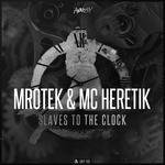 cover: Mrotek & Mc Heretik - Slaves To The Clock