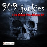 cover: 909 Junkies|The Assassins|The Ctrl - I've Killed The Whore EP