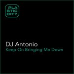 cover: Dj Antonio - Keep On Bringing Me Down