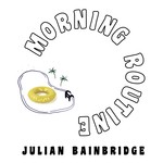 cover: Julian Bainbridge - Morning Routine