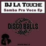 cover: Dj La Touche - Samba Pra Voce EP