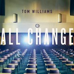 cover: Tom Williams - All Change