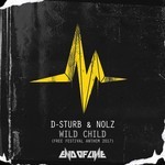 cover: D-sturb|Nolz - Wild Child