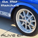 cover: Da Hot Hatches - Alive EP