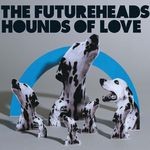 cover: The Futureheads - Hounds Of Love (Digital 2-tr)