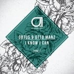 cover: Obtus & Otto Manz - I Know I Can