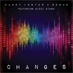 cover: Bizzi Dixon|Danny Foster|Rogue - Changes