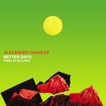 cover: Alexander Charles - Better Days