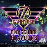 cover: Danny Dee - Old School Flavours