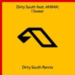 cover: Anima!|Dirty South - I Swear (Dirty South Remix)