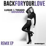 cover: Giovanna|Luque|Thiago - Back For Your Love (Remixes)