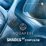 cover: Aquafeel - Shades Of Confusion