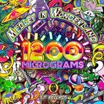 cover: 1200 Micrograms - Medley In Wonderland