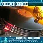 cover: Derrick Da House - A Look At Chicago