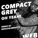 cover: Compact Grey - Oh Yeah!