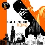 cover: K' Alexi Shelby - Feelings