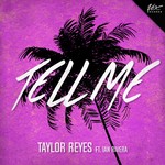 cover: Taylor Reyes - Tell Me