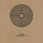 cover: Fideles - The Border EP