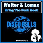 cover: Walter & Lomax - Bring The Funk Back