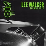 cover: Lee Walker - The Way Up EP