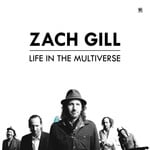 cover: Zach Gill - Life In The Multiverse