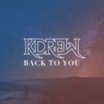 cover: Kdrew - Back To You