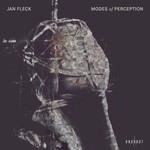 cover: Jan Fleck - Modes Of Perception