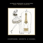 cover: Giorgio Moroder|Prince Charlez - Champagne, Secrets, & Chanel