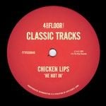 cover: Chicken Lips - He Not In