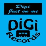 cover: Digi - Just On Me