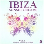 cover: VARIOUS|DJ Zappi - Ibiza Sunset Dreams Vol 3 (Compiled By DJ Zappi)