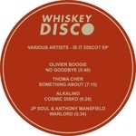 cover: Anthony Mansfield|Jp Soul|Olivier Boogie|Thoma Cher - Is It Disco? EP