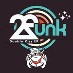 cover: 2funk - Double Kiss EP