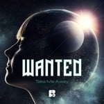 cover: Wanted - Take Me Away