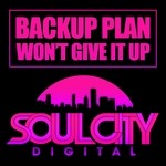 cover: Backup Plan - Won't Give It Up