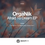 cover: Organik - Afraid To Dream