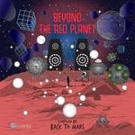 cover: Various - Beyond The Red Planet Compiled By Back To Mars