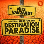 cover: Emb|Nils Van Zandt & Fatman Scoop - Destination Paradise Radio Edit