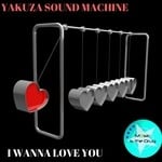 cover: Yakuza Sound Machine - I Wanna Love You