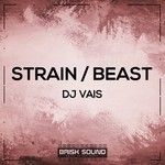 cover: Dj Vais - Strain/Beast