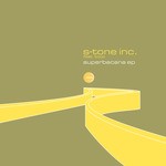 cover: S-tone Inc - Superbacana EP