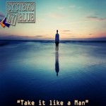 cover: Systems In Blue - Take It Like A Man