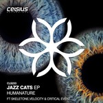 cover: Critical Event|Humanature|Skeletone|Velocity - Jazz Cats EP