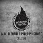 cover: Maxi Taboada|Pablo Pingitore - Creature