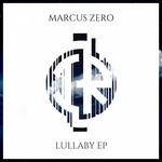 cover: Marcus Zero - Lullaby EP