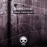 cover: Sentic Cycle - Break Through EP