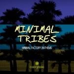 cover: Joe Maker|Various - Minimal Tribes (Minimal Factory Anthems)