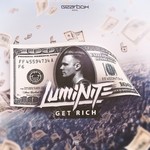 cover: Luminite - Get Rich